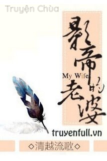 Bà Xã Của Ảnh Đế
