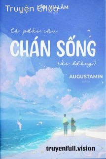 Có Phải Cậu Chán Sống Rồi Không