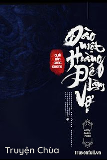 Đào Một Hoàng Đế Làm Vợ