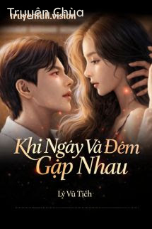 Khi Ngày Và Đêm Gặp Nhau