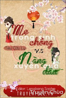 Mẹ Chồng Trọng Sinh Vs Nàng Dâu Xuyên Qua