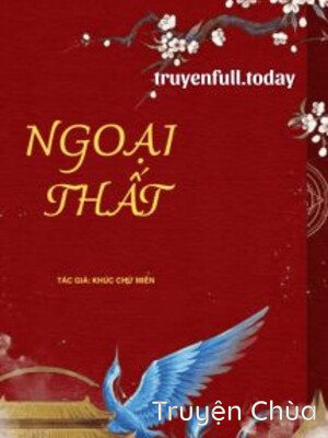 Ngoại Thất – Khúc Chử Miên