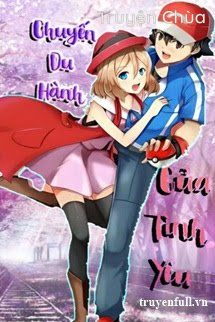 Pokemon (Satoshi x Serena): Chuyến Du Hành Của Tình Yêu