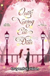Quốc Vương Cúi Đầu – Bạch Nhật Mộng Dương