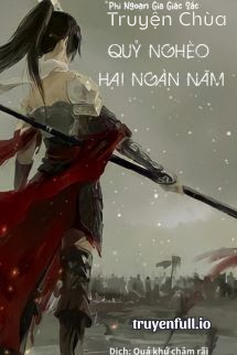 Quỷ Nghèo Hai Ngàn Năm – Phi Ngoạn Gia Giác Sắc