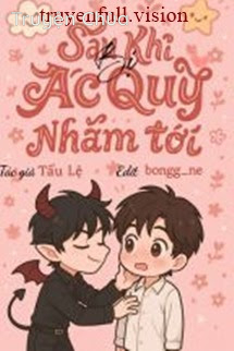 Sau Khi Bị Ác Quỷ Nhắm Tới