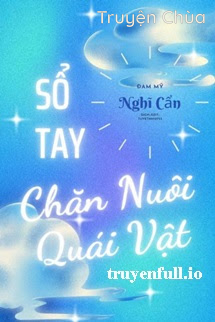 Sổ Tay Chăn Nuôi Quái Vật – Nghĩ Cẩn