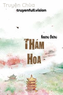 Thám Hoa – Khương Đường