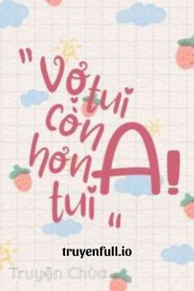 Vợ Tui Còn A Hơn Tui – Chiến Sĩ Hói Đầu