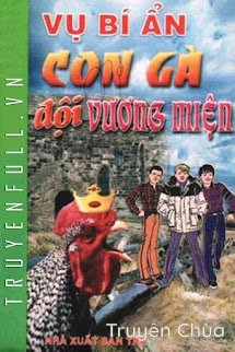 Vụ Bí Ẩn: Con Gà Đội Vương Miện